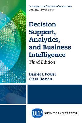 [7f3c5] !Download^ Decision Support, Analytics, and Business Intelligence, Third Edition - Daniel J Power %ePub~