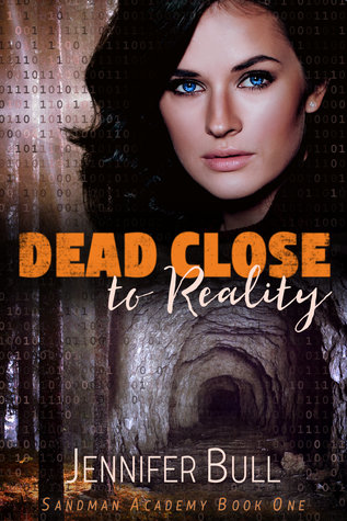 [ec03a] *R.e.a.d^ !O.n.l.i.n.e# Dead Close to Reality (Sandman Academy Book 1) - Jennifer Bull ~P.D.F*