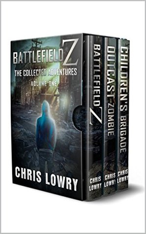 [6f570] !Read^ #Online* Battlefield Z The Collected Adventures: Volume One (Battlefield Z series) - Chris Lowry ^P.D.F*