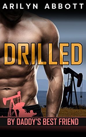 [23efb] @Full# %Download% Drilled by Daddy's Best Friend: An older man / younger woman first time erotic short story - Arilyn Abbott #e.P.u.b@