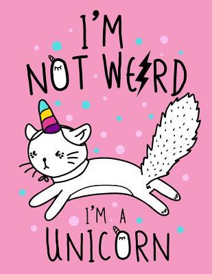 [810cc] !Read# %Online* I Am Not Weird I Am a Unicorn (Journal, Diary, Notebook for Unicorn Lover): A Journal Book with Coloring Pages Inside the Book !! - Journal Coloring Book #ePub%