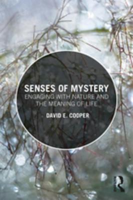 [324bd] *Download% Senses of Mystery: Engaging with Nature and the Meaning of Life - David E Cooper !P.D.F*