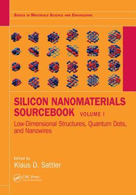 [bcc4c] !Read% Silicon Nanomaterials Sourcebook: Low-Dimensional Structures, Quantum Dots, and Nanowires, Volume One - Klaus D Sattler %ePub*