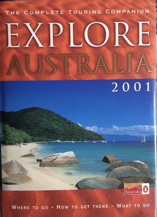 [8c2b4] !R.e.a.d% !O.n.l.i.n.e* Explore Australia 2001. The complete touring companion. - Astrid Browne @PDF!