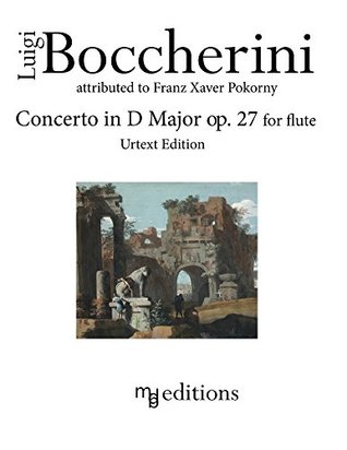 [92cf8] ~Full% ~Download^ Boccherini Concerto in D Major op. 27 for Flute (Urtext Edition) - Luigi Boccherini *e.P.u.b~