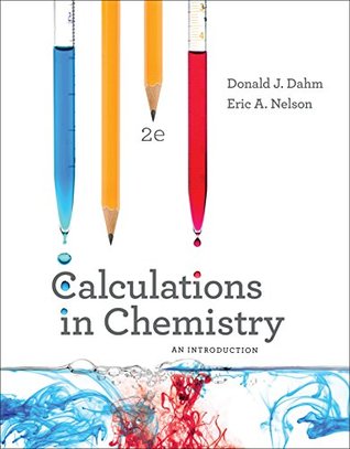[4cbba] @R.e.a.d@ @O.n.l.i.n.e# Calculations in Chemistry: An Introduction (Second Edition) - Donald J. Dahm *PDF!