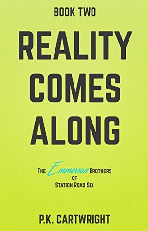 [c7ee2] *F.u.l.l.^ #D.o.w.n.l.o.a.d~ Reality Comes Along (Station Road Six Book 2) - P.K. Cartwright !e.P.u.b%