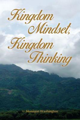 [68bad] ~R.e.a.d~ ~O.n.l.i.n.e% Kingdom Mindset, Kingdom Thinking: Ministry for Women - Miss Monique Washington #ePub^