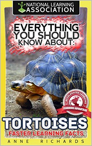 [a869f] #F.u.l.l.^ %D.o.w.n.l.o.a.d% Everything You Should Know About: Tortoises Faster Learning Facts - Anne Richards *e.P.u.b@