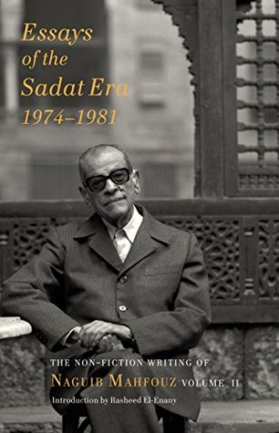 [d100f] @Full@ %Download@ Essays of the Sadat Era: The Non-fiction Writing of Naguib Mahfouz: Volume II: 2 - Naguib Mahfouz *PDF!