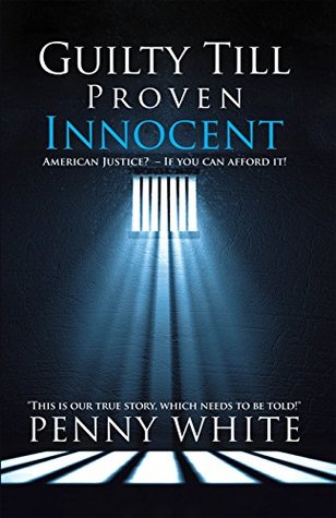 [ba1d9] @Download* Guilty Till Proven Innocent: American Justice? – If You Can Afford It! - Penny White ~P.D.F#