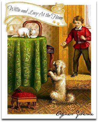 [a69da] ~R.e.a.d! Willie and Lucy at the Home (The Animal Welfare Literature) - Agnes Giberne #e.P.u.b%