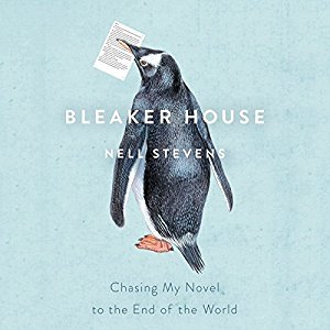 [b2bfe] %Full^ ~Download* Bleaker House: Chasing My Novel to the End of the World - Nell Stevens !ePub%