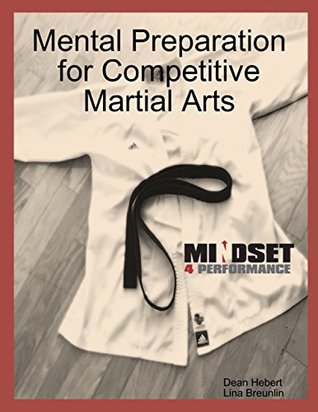 b7e98] !D.o.w.n.l.o.a.d* Mental Preparation for Competitive Martial Arts - Dean Hebert ~PDF*