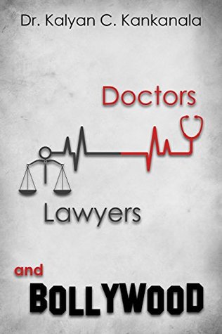 [d5057] @Full! #Download@ Doctors Lawyers and Bollywood: Indian Thriller Novels by Dr. Kalyan (Indian Thrillers Book 4) - Kalyan C. Kankanala @ePub@