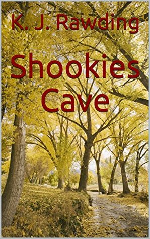 [50d47] *F.u.l.l.# ~D.o.w.n.l.o.a.d# Shookies Cave (The Staunton Adventures Book 1) - K. J. Rawding !PDF^