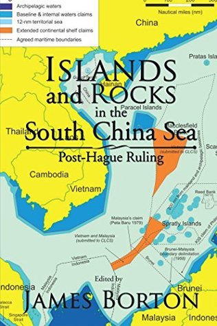 7968f] %D.o.w.n.l.o.a.d* Islands and Rocks in the South China Sea: Post-Hague Ruling - James Borton ~P.D.F#