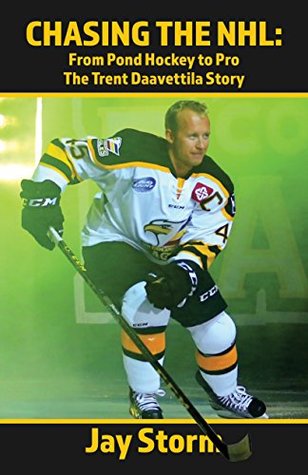 [dd1e7] %Read~ %Online@ Chasing the NHL: From Pond Hockey to Pro The Trent Daavettila Story - Jay Storm ^e.P.u.b%