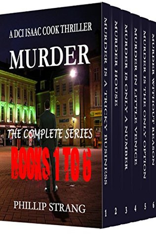 [df8c8] #Read% ~Online* The DCI Isaac Cook Thriller Series: Books 1 - 6: The Complete Series - Phillip Strang @ePub~