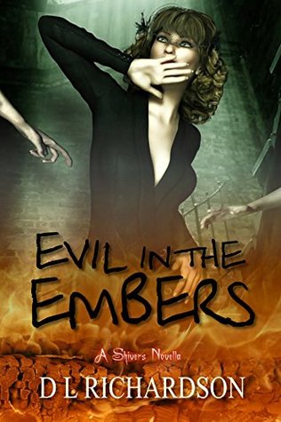 [bd8eb] *Full! %Download# Evil in the Embers (A Shivers Novella Book 2) - D.L. Richardson #ePub~