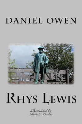 [693ec] ^Download! Rhys Lewis - Daniel Owen: The Autobiography of the Minster of Bethel - Robert Lomas *PDF~