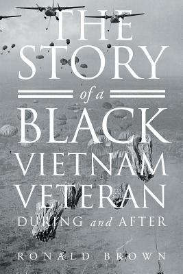 [df3f0] @R.e.a.d# The Story of a Black Vietnam Veteran During and After - Ronald Brown #e.P.u.b%