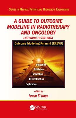 0a6e7] ^D.o.w.n.l.o.a.d@ A Guide to Outcome Modeling In Radiotherapy and Oncology: Listening to the Data - Issam El Naqa ^PDF*
