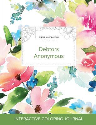 [7d216] ^Download@ Adult Coloring Journal: Debtors Anonymous (Turtle Illustrations, Pastel Floral) - Courtney Wegner %e.P.u.b!