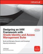 [50b6d] !Read! %Online^ Designing an Iam Framework with Oracle Identity and Access Management Suite - Jeff Scheidel *ePub*