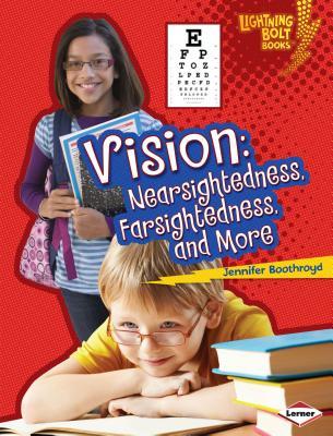 [a3600] ^Download# Vision: Nearsightedness, Farsightedness, and More - Jennifer Boothroyd ^P.D.F~