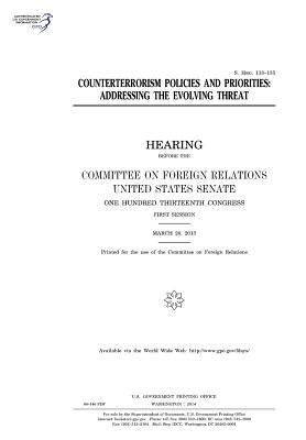 7fb36] @D.o.w.n.l.o.a.d# Counterterrorism Policies and Priorities: Addressing the Evolving Threat - U.S. Congress @e.P.u.b*
