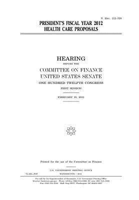 [af40c] *Download^ President's Fiscal Year 2012 Health Care Proposals - U.S. Congress @e.P.u.b@