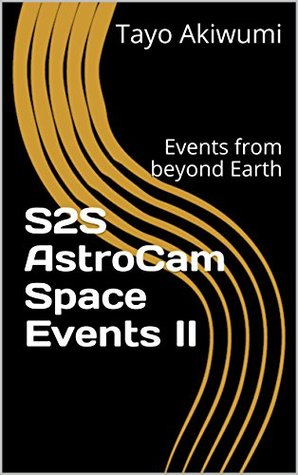 76239] @D.o.w.n.l.o.a.d^ S2S AstroCam Space Events II: Events from beyond Earth - Tayo Akiwumi ~PDF*