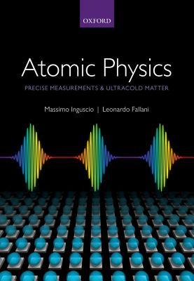 [08216] !F.u.l.l.@ *D.o.w.n.l.o.a.d^ Atomic Physics: Precise Measurements and Ultracold Matter - Massimo Inguscio ^ePub#