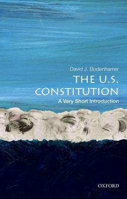 [f0dae] ^R.e.a.d* !O.n.l.i.n.e@ The U.S. Constitution: A Very Short Introduction - David J Bodenhamer *PDF@