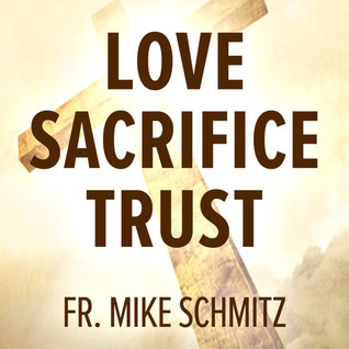 [a53d1] *Read! !Online^ Love - Sacrifice - Trust He Showed Us the Way - Michael Schmitz #P.D.F*