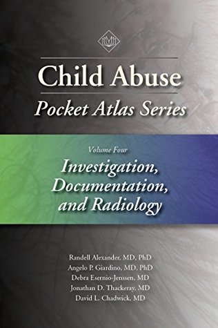 [f5be2] *Download^ Child Abuse Pocket Atlas, Volume 4: Investigation, Documentation, and Radiology (Pocket Atlas Series) - Randell Alexander %ePub!