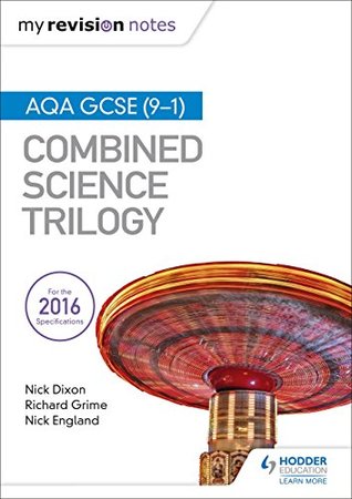 [45df4] !Read~ My Revision Notes: AQA GCSE (9-1) Combined Science Trilogy - Nick Dixon !PDF@