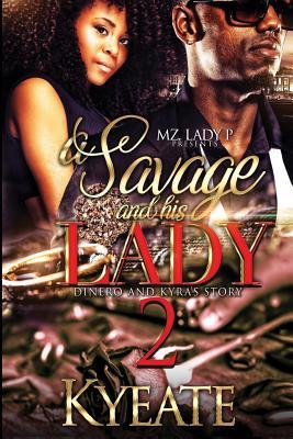 [0dc8b] @Full* !Download^ A Savage and His Lady 2: Dinero and Kyra's Story - Kyeate #ePub@