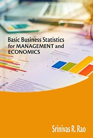 4f106] ^D.o.w.n.l.o.a.d~ Basic Business Statistics for Management and Economics - Srinivas R. Rao ^PDF#