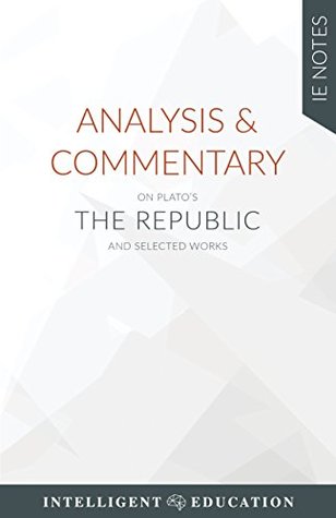 [14040] *Download! Analysis & Commentary on Plato's The Republic and Selected Works (IE Notes) - Intelligent Education #P.D.F#