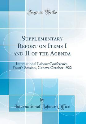 [2fd60] @Full% ^Download* Supplementary Report on Items I and II of the Agenda: International Labour Conference, Fourth Session, Geneva October 1922 (Classic Reprint) - International Labour Office @ePub!