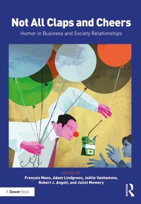 [f03db] *Download@ Not All Claps and Cheers: Humor in Business and Society Relationships - Franocois Maon @e.P.u.b#