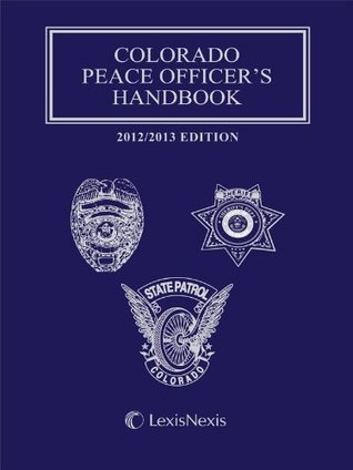 [711a9] ^R.e.a.d~ Colorado Peace Officer's Handbook with CD-ROM - Publisher's Editorial Staff @e.P.u.b@