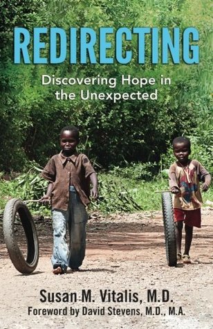 0be4f] ^D.o.w.n.l.o.a.d~ Redirecting: Discovering Hope in the Unexpected - Susan M. Vitalis M.D. !P.D.F!