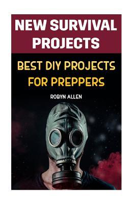 [fec7f] ^Download% New Survival Projects: Best DIY Projects for Preppers - Robyn Allen %P.D.F~