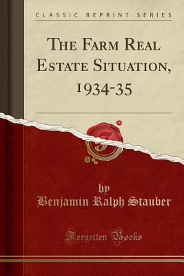 [37aec] *R.e.a.d! !O.n.l.i.n.e% The Farm Real Estate Situation, 1934-35 (Classic Reprint) - Benjamin Ralph Stauber *P.D.F%