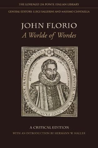 [33525] !Download% John Florio: A Worlde of Wordes (Lorenzo Da Ponte Italian Library) - Hermann W. Haller ~e.P.u.b#