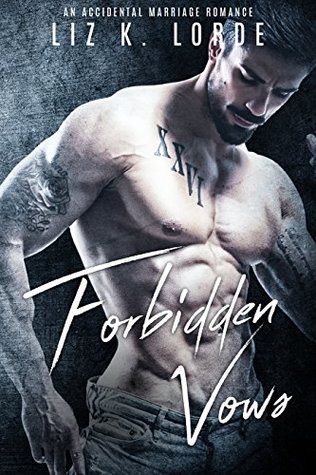 [8b8ca] ~Read^ Forbidden Vows: An Accidental Marriage Romance - Liz K. Lorde !P.D.F^