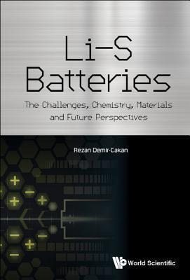 [36a21] !Download% Li-S Batteries: The Challenges, Chemistry, Materials, and Future Perspectives - Rezan Demir-Cakan #e.P.u.b#